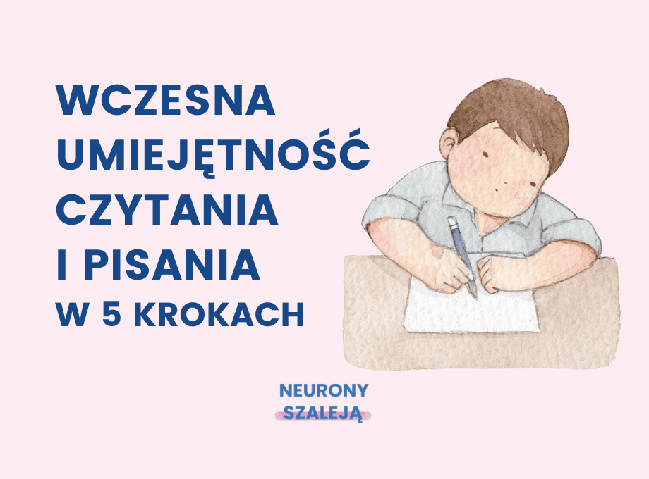 Wczesna umiejętność czytania i pisania w 5 krokach