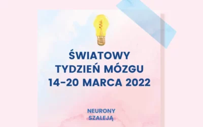 Tydzień Wiedzy o Mózgu 14-20 marca 2022