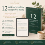 12 mikrorytuałów Szczęśliwej Mamy