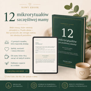 12 mikrorytuałów Szczęśliwej Mamy