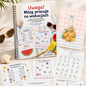 Uwaga! Mózg pracuje. LATO. 55 ćwiczeń dla przedszkolaków.